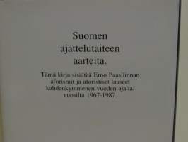 Lausui alustaja, joka korosti - Kootut aforismit ja aforistiset lauseet  1967-1987