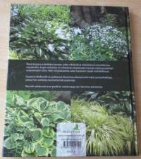 Varjokasvit : runsautta ja hehkua puutarhaan