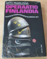 Operaatio Finlandia - Ruotsin kesähyökkäys Suomeen 1977