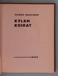Kylän koirat. ( Kertmukset, tarinat )