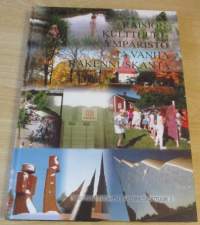 Raision kulttuuriympäristö ja vanha rakennuskanta