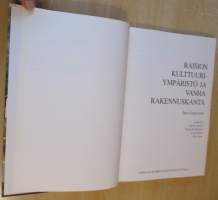 Raision kulttuuriympäristö ja vanha rakennuskanta