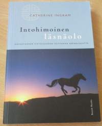 Intohimoinen läsnäolo - Havahtuneen tietoisuuden seitsemän olemusta