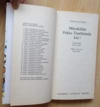 Mitenkähän Pekka Töpöhännän käy?