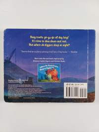 Where do diggers sleep at night?