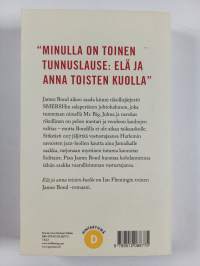 Elä ja anna toisten kuolla