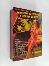 The mammoth book of armchair detectives &amp; screen crimes : [the stories that inspired great TV and movie thrillers] - Armchair detectives &amp; screen crimes - Armchai...