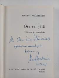 Ota tai jätä (signeerattu, tekijän omiste)