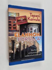 Elannon portilla : kertomus virkamiehen valaistumisesta