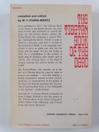 The Tibetan book of the dead or The after-death experiences on the Bardo plane, according to Lāma Kazi Dawa-Samdup's English rendering