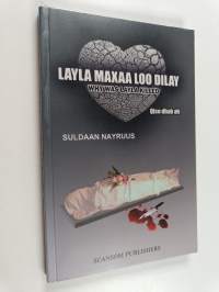 Layla maxaa loo dilay : qiso dhab ah