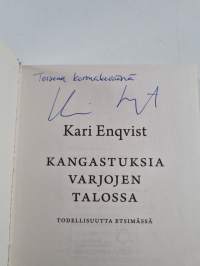 Kangastuksia varjojen talossa : todellisuutta etsimässä (signeerattu, tekijän omiste)