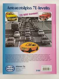 Auto 70-luvulla : Nousun ja kriisin vuosikymmenellä (signeerattu)