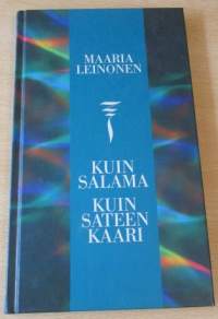 Kuin salama, kuin sateenkaari