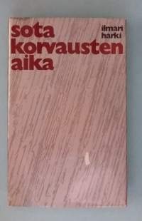 Sotakorvausten aika. ( Suomen historia, taloushistoria, sotakorvaukset, teollisuuspolitiikka, idänkauppa, muistelmat )