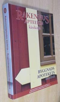 Rakennusapteekin käsikirja - Byggnads apotekets handbok 2