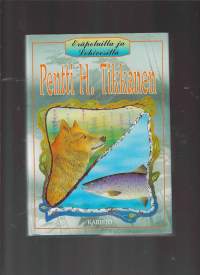 Eräpoluilla ja lohivesillä