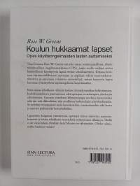 Koulun hukkaamat lapset : opas käytösongelmaisten lasten auttamiseksi