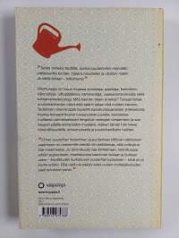 Parhaat päiväni pihalla : kirjoituksia puutarhasta