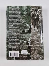 Viimeiset korpisoturit : Viimeinen reservi ; Siellä miestä kylmeni ; Pitkä marssi