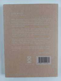 Zero waste : jäähyväiset jätteille (signeerattu, tekijän omiste)