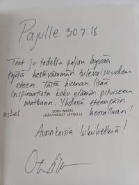 Zero waste : jäähyväiset jätteille (signeerattu, tekijän omiste)