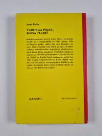 Varokaa pojat, Kaisa tulee!