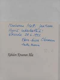 Kahden kruunun alla : Kymijoki rajana 1743-1811 (signeerattu, tekijän omiste)
