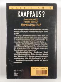 Kaappaus : suojeluskuntaselkkaus 1921, fascismin aave 1927, Mäntsälän kapina 1932