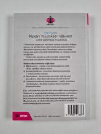 Kipeän muutoksen lääkkeet : kohti parempia muutoksia (signeerattu, tekijän omiste)