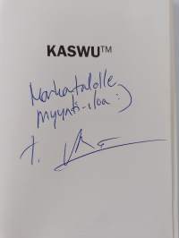 Kaswu : opettaminen on myymistä, myyminen opettamista (signeerattu, tekijän omiste)