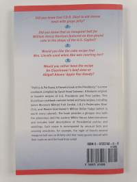 Politics &amp; Pot Roast - A Flavorful Look at the Presidency Featuring Recipes of Presidents of the United States of America &amp; First Ladies (and One Mother)