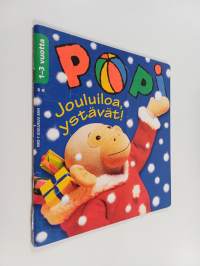 Popi 7/2004 : Jouluiloa, ystävät