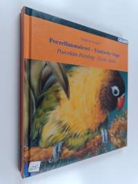 Porcelain painting - exotic birds = Porzellanmalerei - Exotische vögel