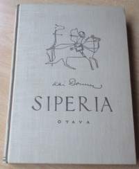 Siperia - Elämä ja entisyys