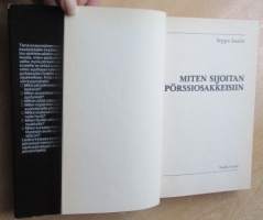 Miten sijoitan pärssiosakkeisiin - kolmas laajennettu ja uudistettu painos