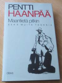 Kootut teokset : Maantietä pitkin sekä muita teoksia