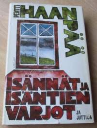 Isännät ja isäntien varjot ja juttuja