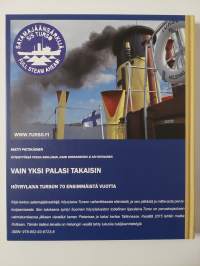 Vain yksi palasi takaisin : Höyrylaiva Turson 70 ensimmäistä vuotta