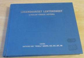Legendaariset lentokoneet - Ilmailun värikäs historia