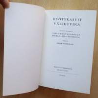 Hyötykasvit värikuvina