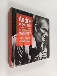 Das humoristische Manifest : kirja stand up -komiikasta : Andre Wickström