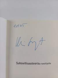 Suhteellisuusteoriaa runoilijoille (signeerattu)