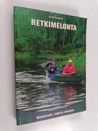 Retkimelonta : melontareitit, -taidot ja -varusteet
