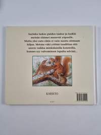 Metsän väki ei saa unta