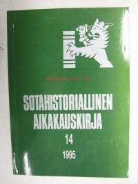 Sotahistoriallinen aikakauskirja 14 1995 sis. mm. artikkelit; Suomen sotaväki 1881-1901, Punaupseeri Toivo Antikainen - toiminta ammattivallankumouksellisena