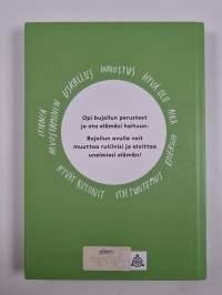 Bujoilun voima : järjestä elämäsi, saavuta unelmasi (signeerattu, tekijän omiste)