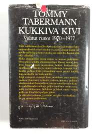 Kukkiva kivi : valitut runot 1970-1977