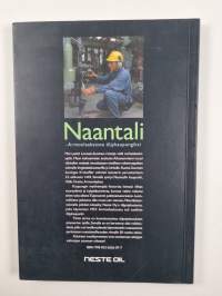 Naantali - Armonlaaksosta öljykaupungiksi : 50 vuotta öljynjalostusta Suomessa