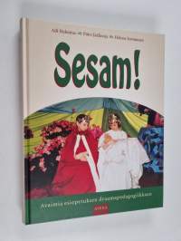 Sesam! : avaimia esiopetuksen draamapedagogiikkaan